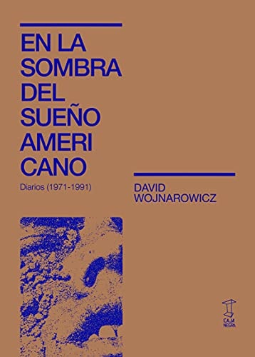 EN LA SOMBRA DEL SUEÑO AMERICANO: Diarios (1971-1991) – Plastic Books