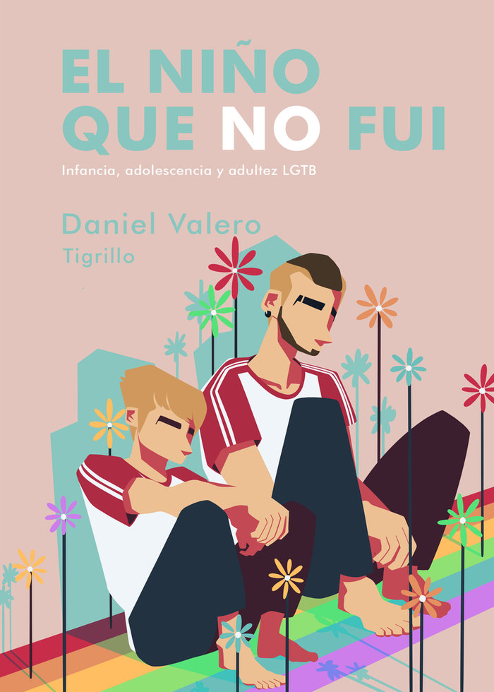 El niño que no fui: Infancia, adolescencia y adultez LGTB