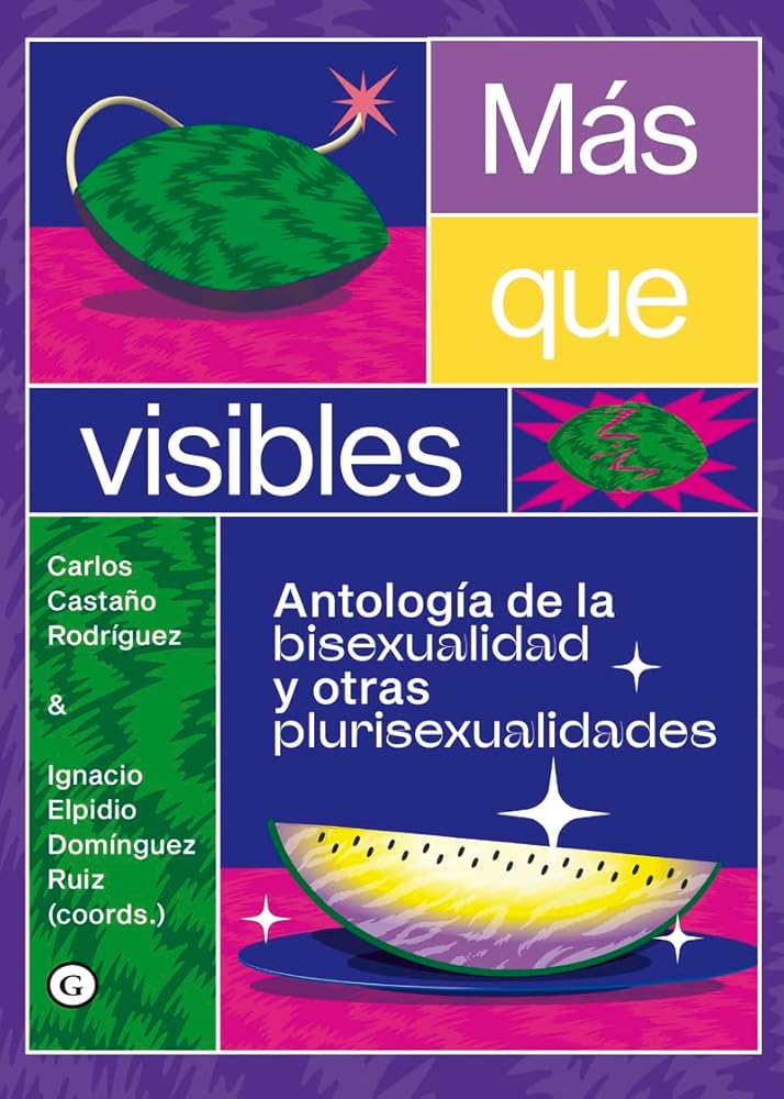 Más que visibles: Antología de la bisexualidad y otras plurisexualidades