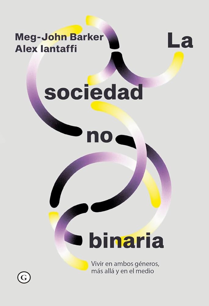 La sociedad no binaria: Vivir en ambos géneros, más allá y en el medio