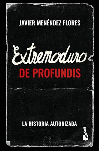Extremoduro: De Profundis: La historia autorizada