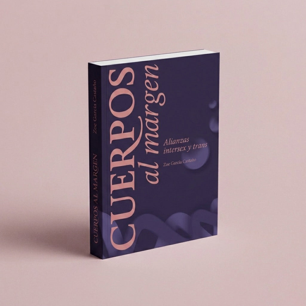 Cuerpos al margen. Alianzas intersex y trans