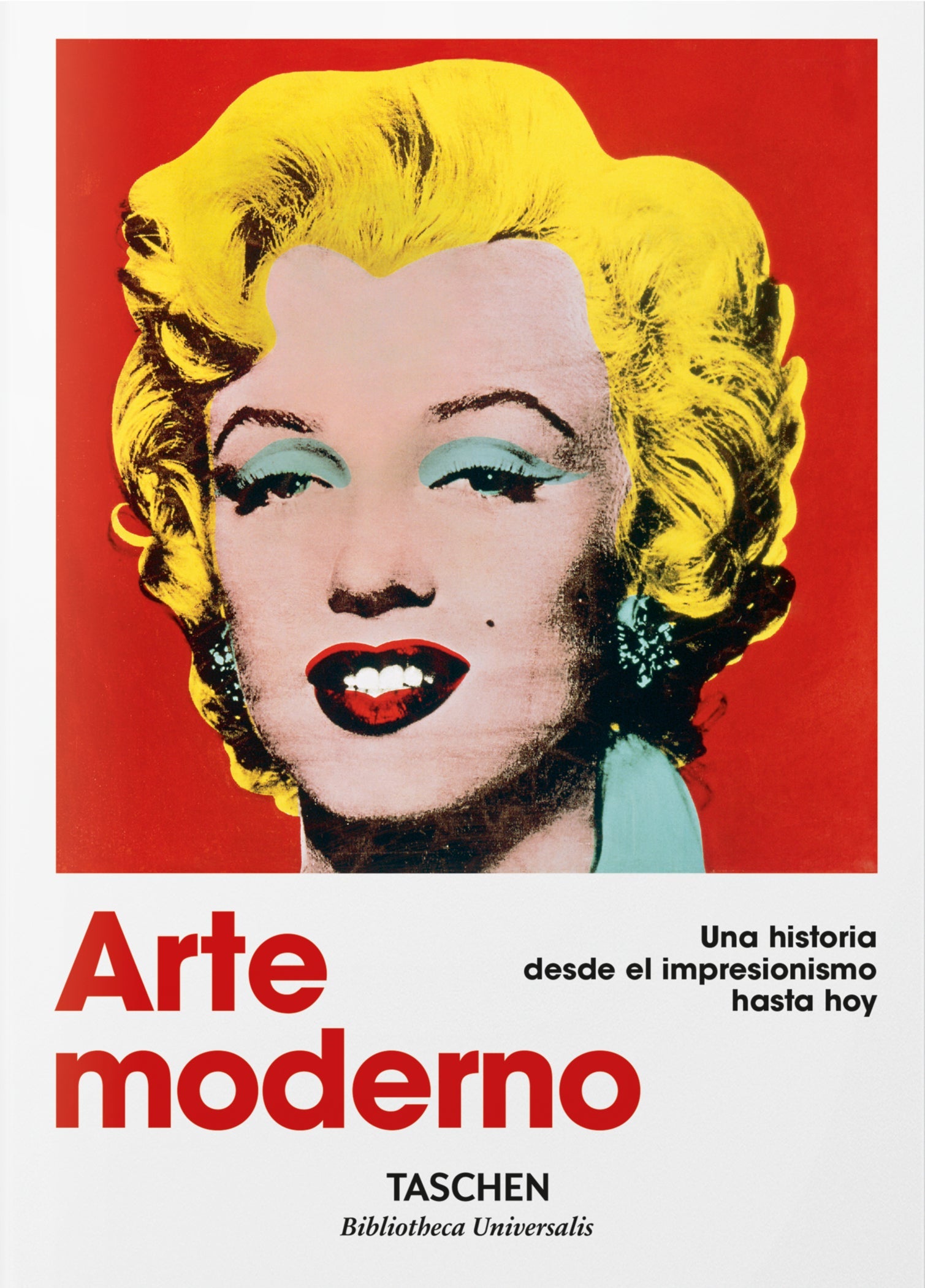 Arte moderno. Una historia desde el impresionismo hasta hoy