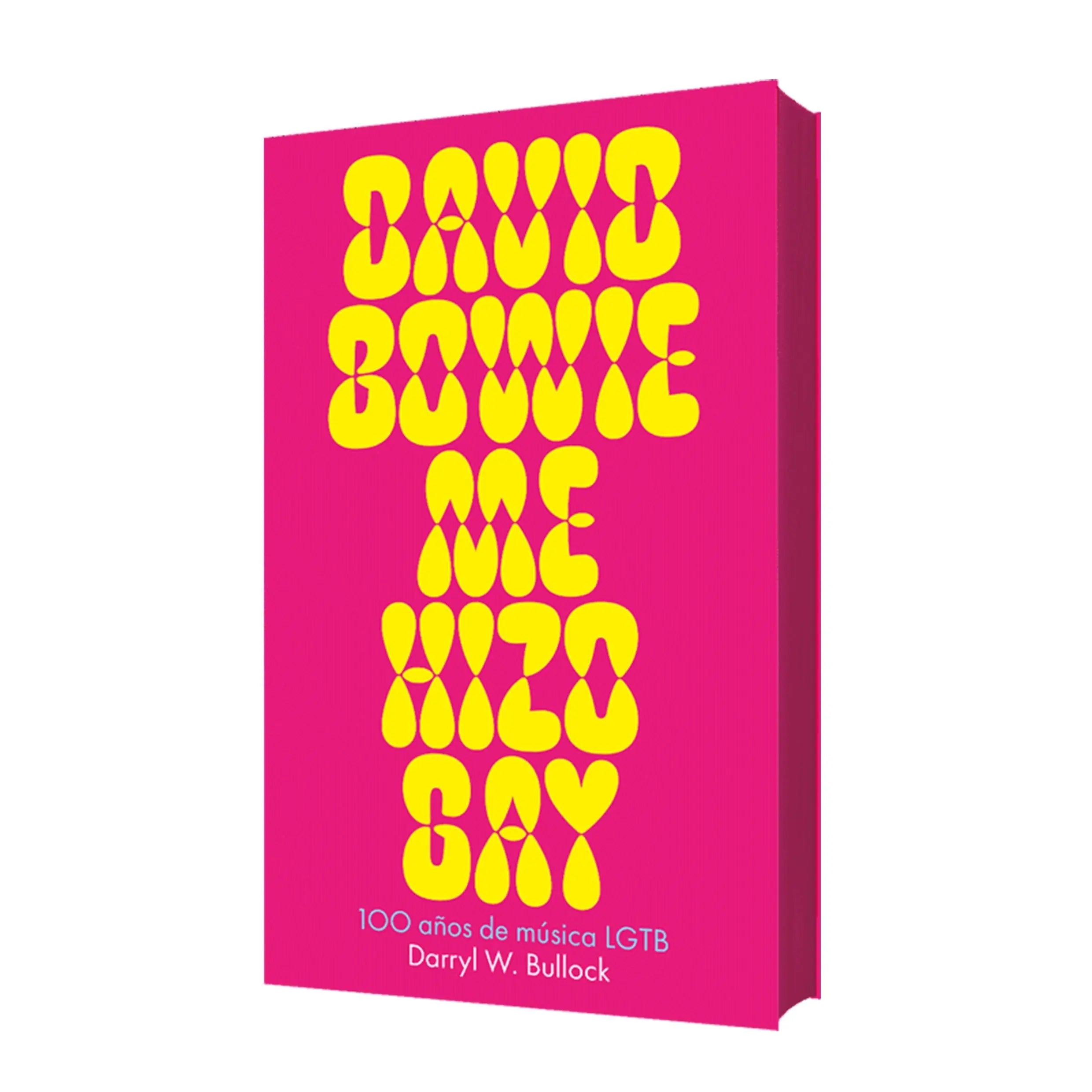 DAVID BOWIE ME HIZO GAY. 100 años de música LGTB – Plastic Books
