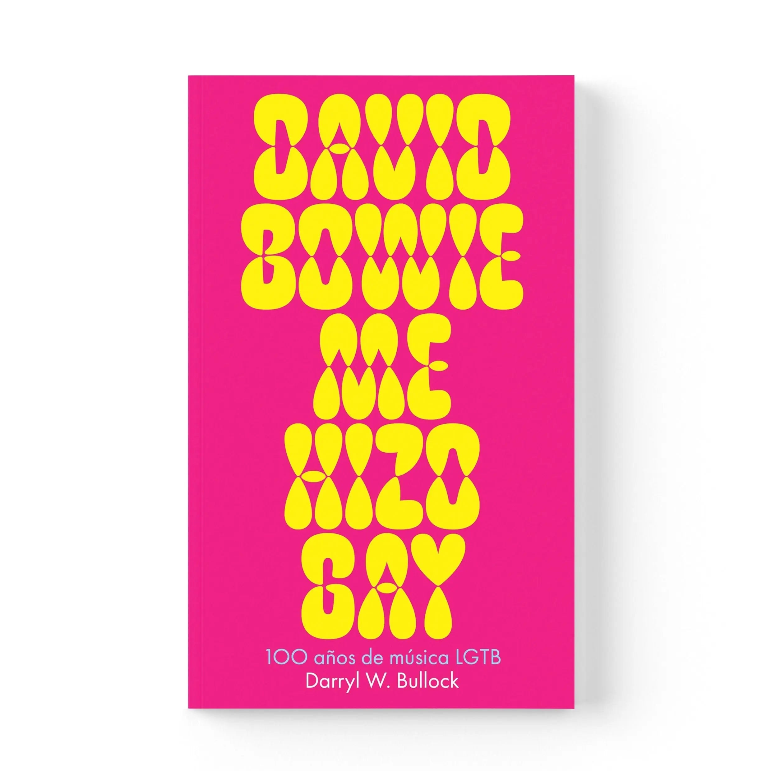 DAVID BOWIE ME HIZO GAY. 100 años de música LGTB – Plastic Books