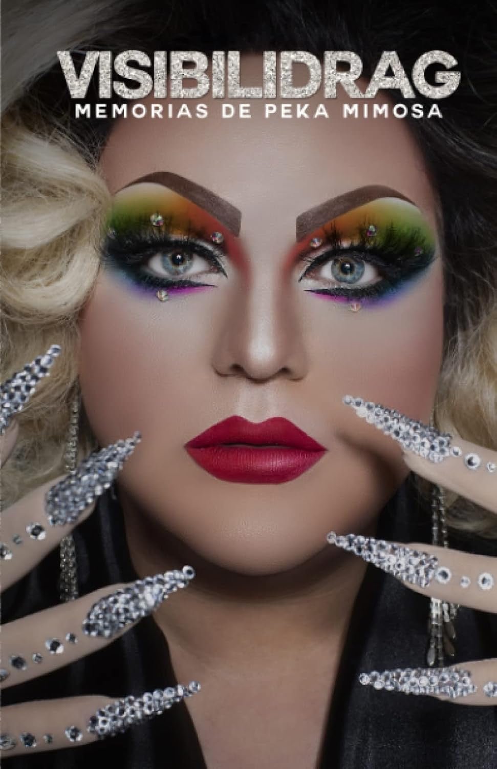 VISIBILIDRAG: Memorias de Peka Mimosa (Edición Firmada)
